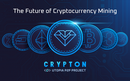 Future of Cryptocurrency Mining — Utopia's Crypton Ecosystem