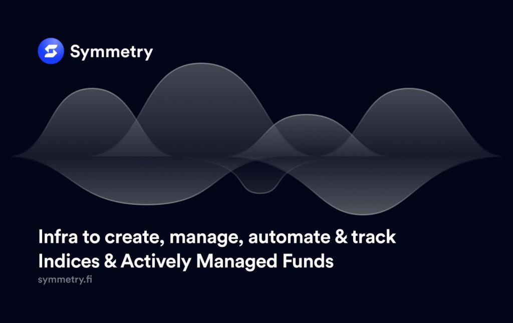 Symmetry Protocol releases Solana's First Asset Management Infra