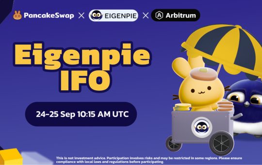 PancakeSwap Launches First IFO on Arbitrum Featuring Eigenpie